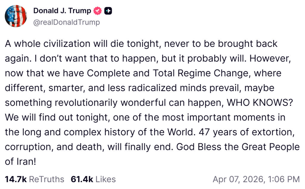 Donald Trump post from Truth Social threatining the destruction of Iranian civlisation